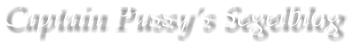 Captain Pussys Segelblog